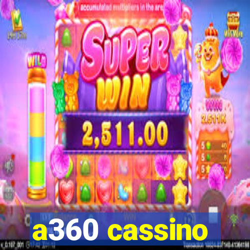 a360 cassino